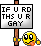 :youaregay: