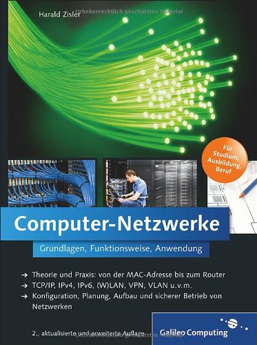 Computer-Netzwerke: Grundlagen, Funktionsweise, Anwendung