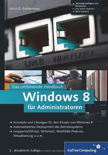 Windows 8 für Administratoren: Das umfassende Handbuch