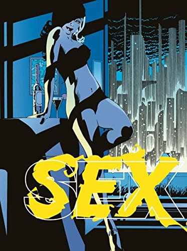 Sex: Bd. 1: Ein steifer Sommer von Joe Casey und Piotr Kowalski