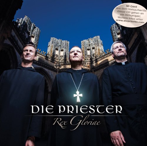 Die Priester - Rex Gloriae