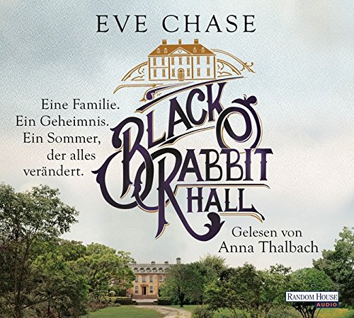 Black Rabbit Hall - Eine Familie. Ein Geheimnis. Ein Sommer, der alles verändert.