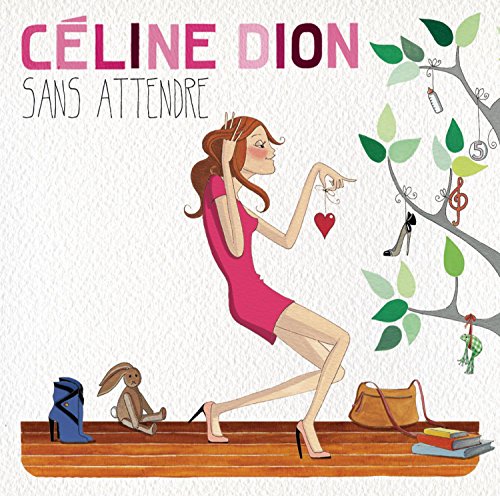 Celine Dion - Sans Attendre