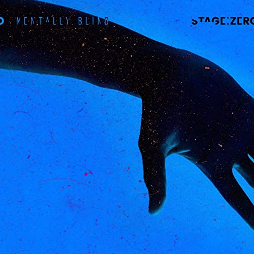 Mentally Blind - Stage: Zero