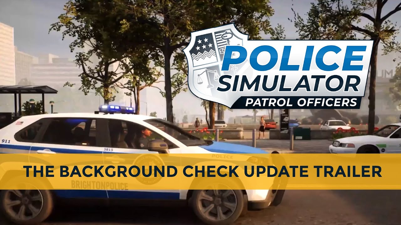 Police Simulator: Patrol Officers - Background Check-Update ab heute erhältlich