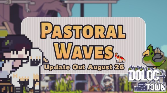 Doloc Town: Major Update Pastoral Waves veröffentlicht