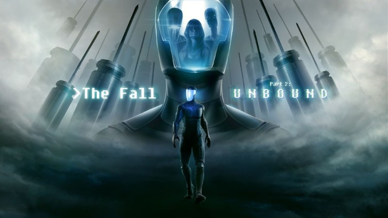 Einblicke in The Fall Part 2: Unbound