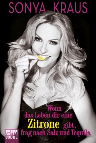 Wenn das Leben dir eine Zitrone gibt, frag nach Salz und Tequila! Review Bild Wenn das Leben dir eine Zitrone gibt, frag nach Salz und Tequila! Review Screenshot Wenn das Leben dir eine Zitrone gibt, frag nach Salz und Tequila! Review Foto