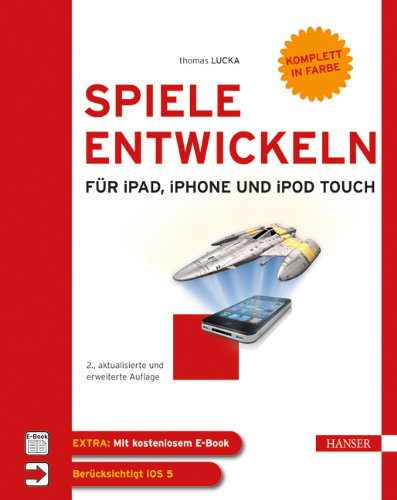 Spiele entwickeln für iPad, iPhone und iPod touch Review Bild Spiele entwickeln für iPad, iPhone und iPod touch Review Screenshot Spiele entwickeln für iPad, iPhone und iPod touch Review Foto