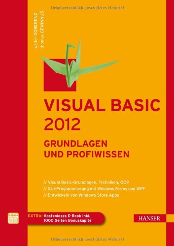 Visual Basic 2012 - Grundlagen und Profiwissen Bild Visual Basic 2012 - Grundlagen und Profiwissen Screenshot Visual Basic 2012 - Grundlagen und Profiwissen Foto