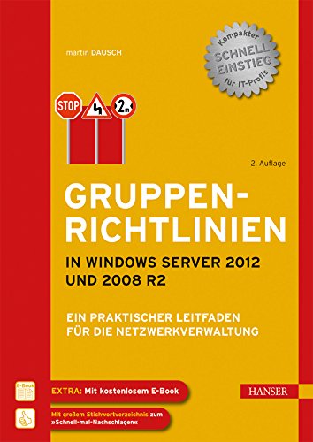 Gruppenrichtlinien in Windows Server 2012 und 2008 R2: Ein praktischer Leitfaden für die Netzwerkverwaltung Review Bild Gruppenrichtlinien in Windows Server 2012 und 2008 R2: Ein praktischer Leitfaden für die Netzwerkverwaltung Review Screenshot Gruppenrichtlinien in Windows Server 2012 und 2008 R2: Ein praktischer Leitfaden für die Netzwerkverwaltung Review Foto