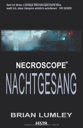 Brian Lumleys Necroscope Buch 11: Nachtgesang Review Bild Brian Lumleys Necroscope Buch 11: Nachtgesang Review Screenshot Brian Lumleys Necroscope Buch 11: Nachtgesang Review Foto
