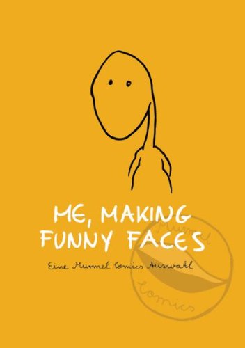 Me, making funny faces: Eine Murmel Comics Auswahl Review Bild Me, making funny faces: Eine Murmel Comics Auswahl Review Screenshot Me, making funny faces: Eine Murmel Comics Auswahl Review Foto