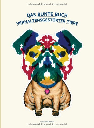 Das bunte Buch verhaltensgestörter Tiere Review Bild Das bunte Buch verhaltensgestörter Tiere Review Screenshot Das bunte Buch verhaltensgestörter Tiere Review Foto