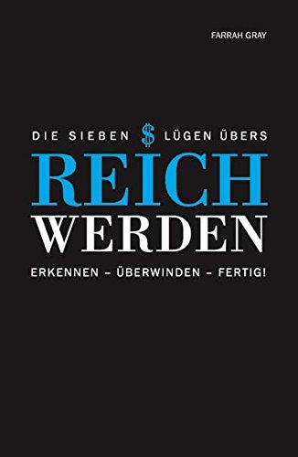 Die sieben Lügen übers Reichwerden: Erkennen - Überwinden - Fertig! Review Bild Die sieben Lügen übers Reichwerden: Erkennen - Überwinden - Fertig! Review Screenshot Die sieben Lügen übers Reichwerden: Erkennen - Überwinden - Fertig! Review Foto